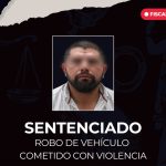 🚨 Sentencian a Anselmo “N” a 4 años y 6 meses de prisión por robo de vehículo con violencia